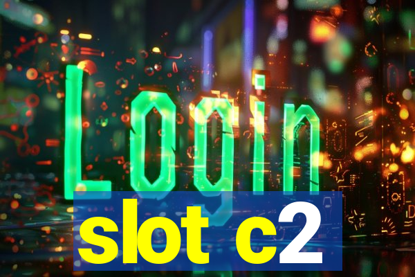 slot c2