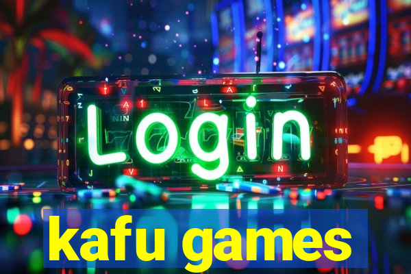 kafu games