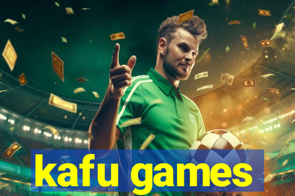 kafu games