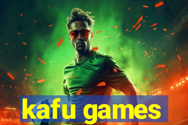 kafu games