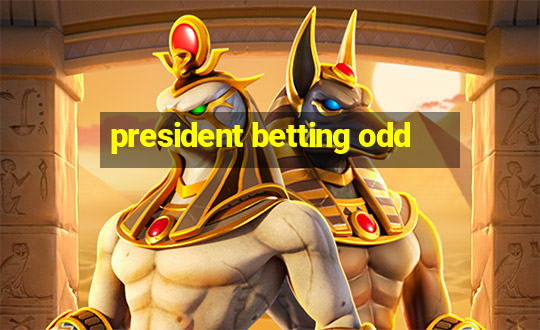 president betting odd