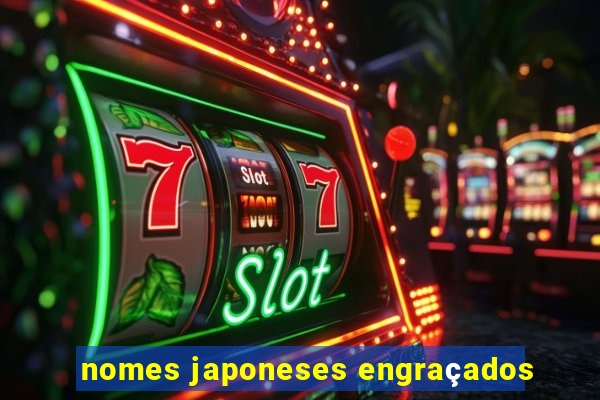 nomes japoneses engraçados