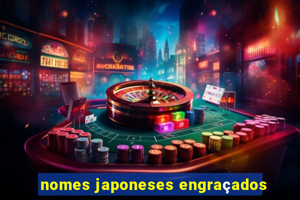 nomes japoneses engraçados