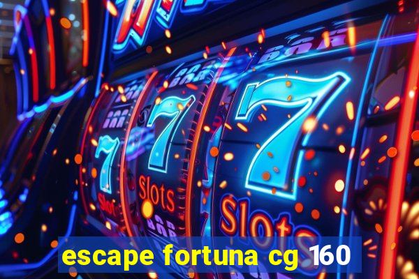 escape fortuna cg 160