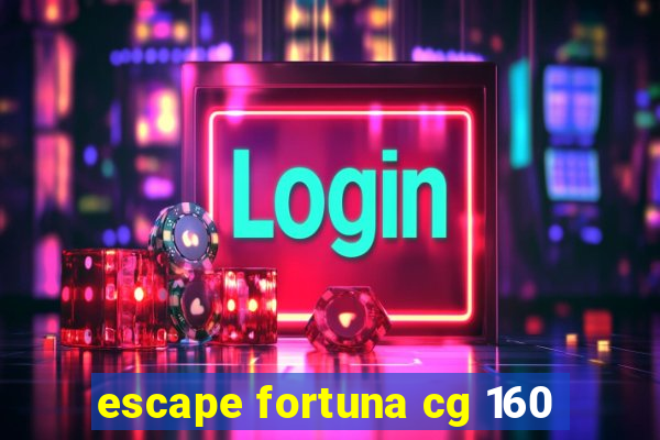 escape fortuna cg 160