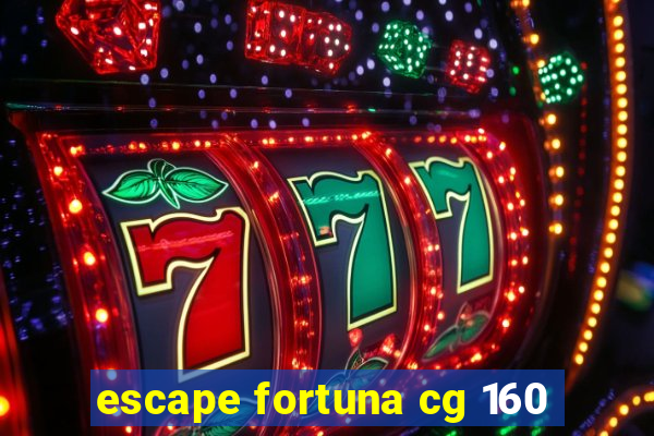 escape fortuna cg 160