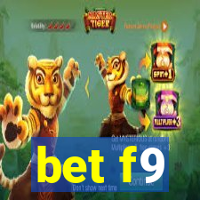 bet f9