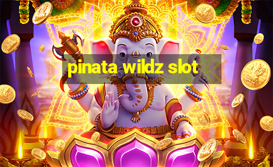 pinata wildz slot