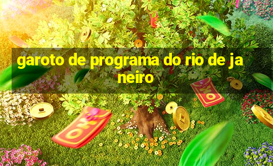 garoto de programa do rio de janeiro