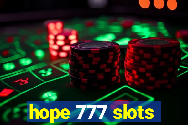 hope 777 slots