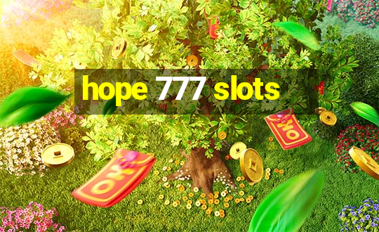 hope 777 slots