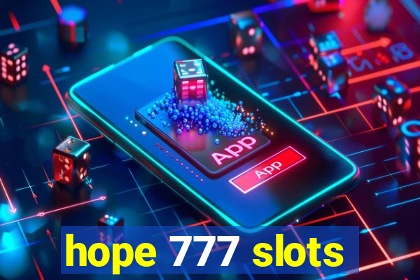 hope 777 slots