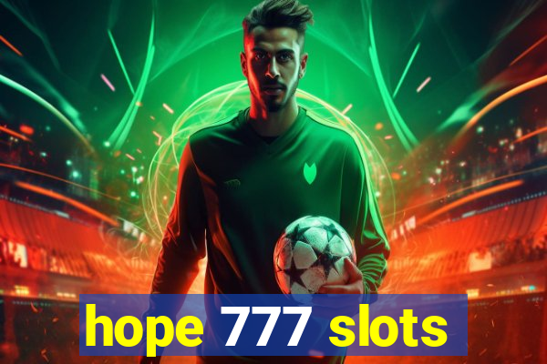 hope 777 slots