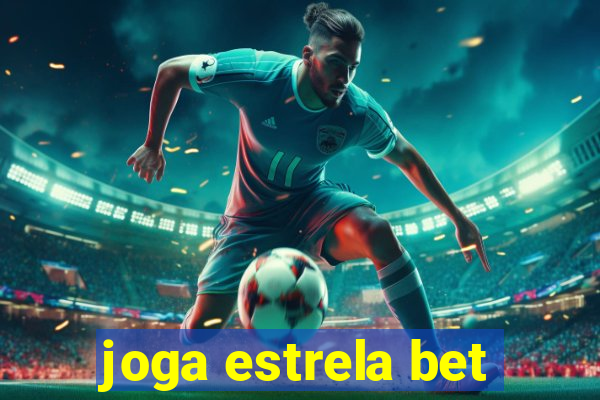 joga estrela bet