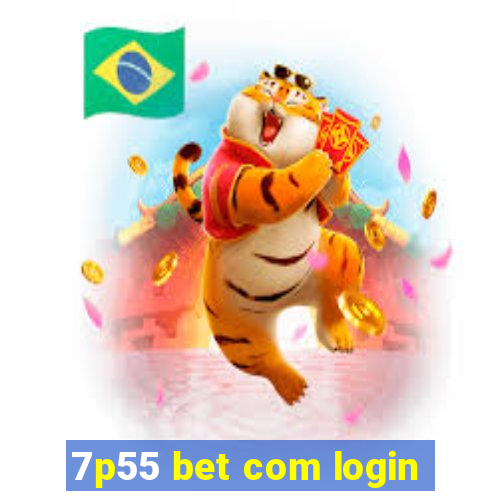 7p55 bet com login