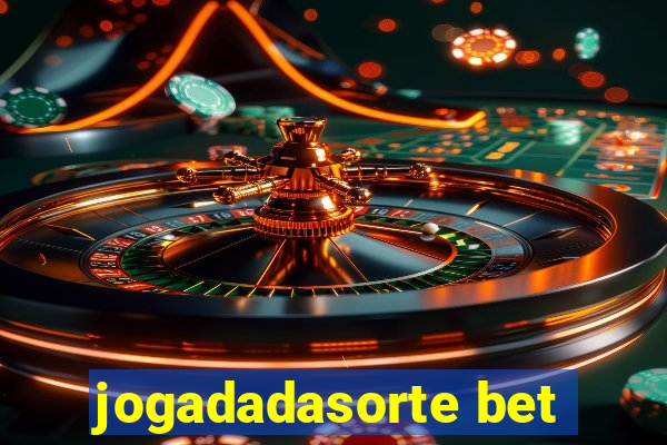 jogadadasorte bet