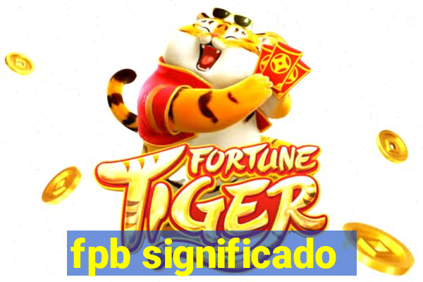 fpb significado