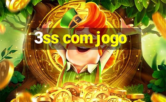 3ss com jogo