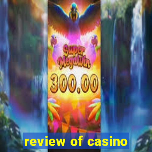 review of casino