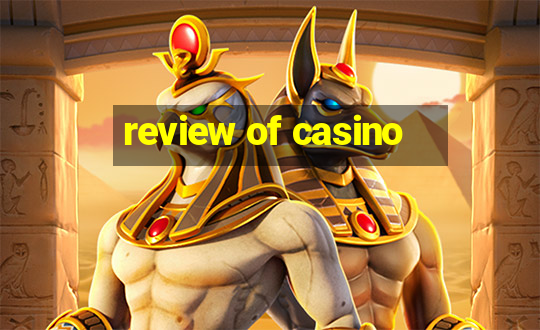 review of casino