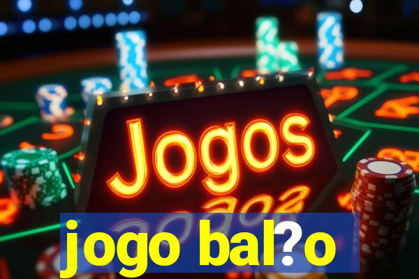 jogo bal?o