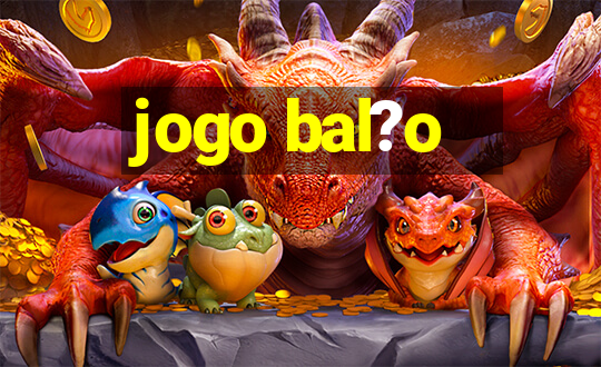 jogo bal?o