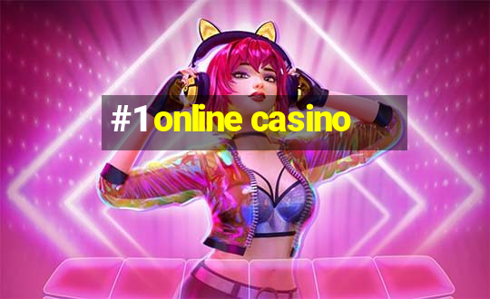 #1 online casino