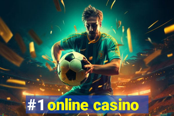 #1 online casino