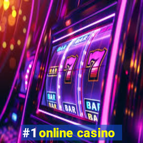 #1 online casino