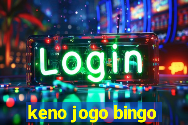 keno jogo bingo