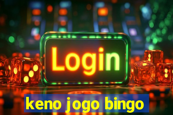 keno jogo bingo