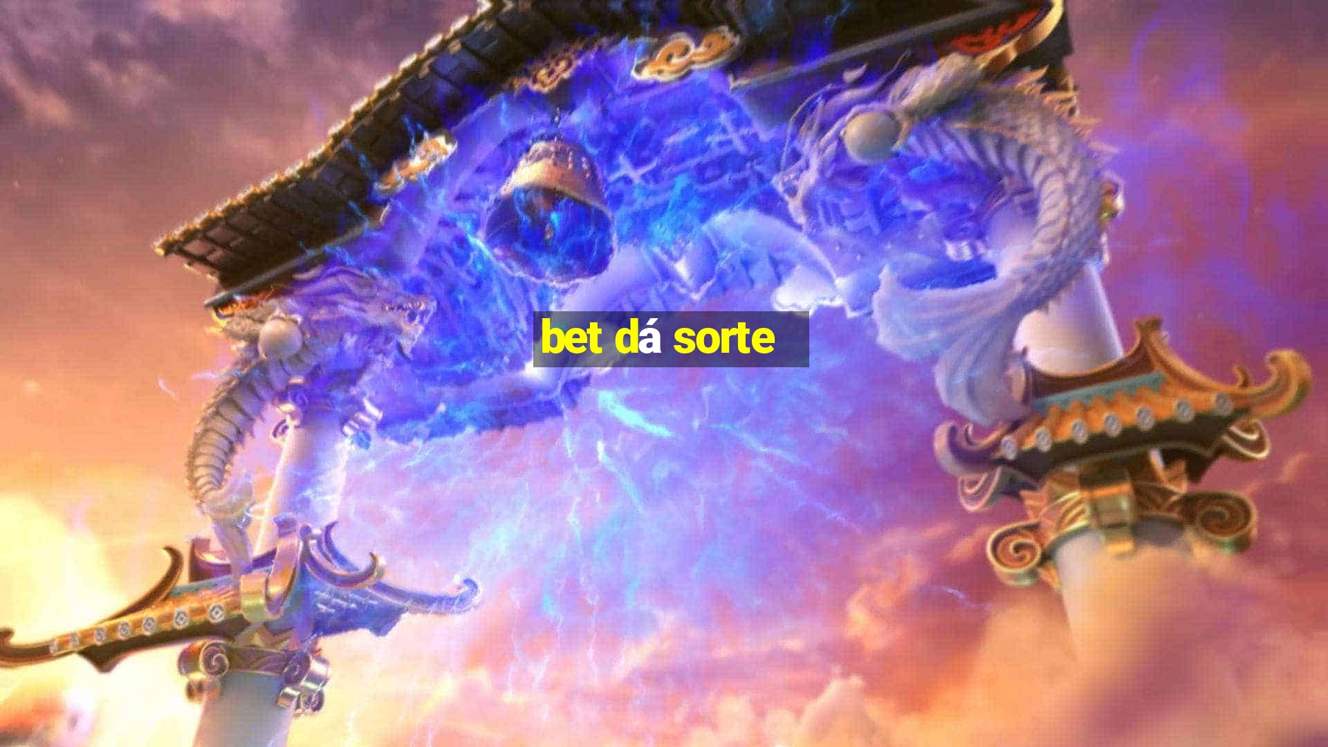 bet dá sorte