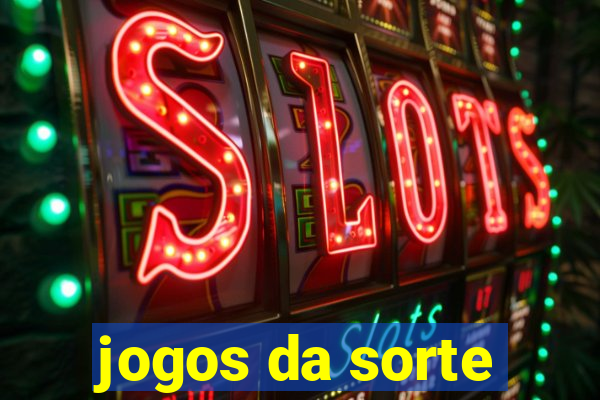 jogos da sorte