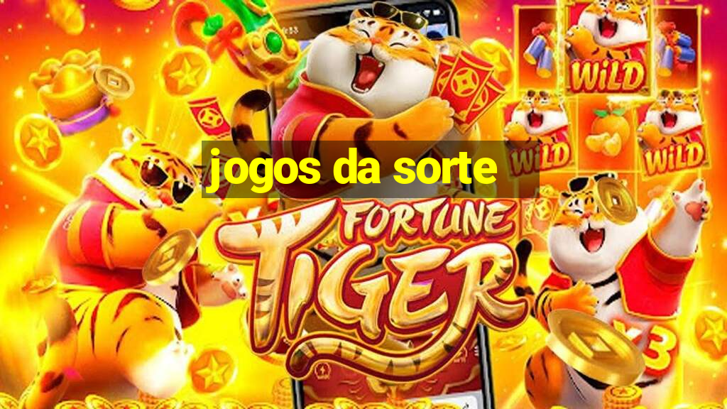 jogos da sorte