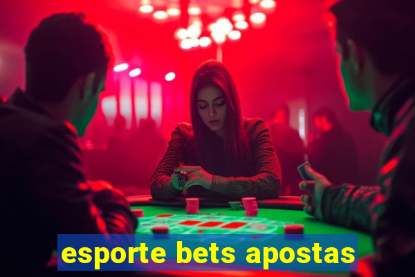 esporte bets apostas