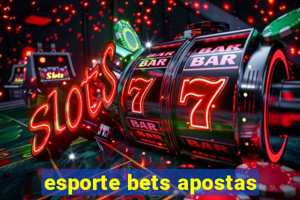 esporte bets apostas