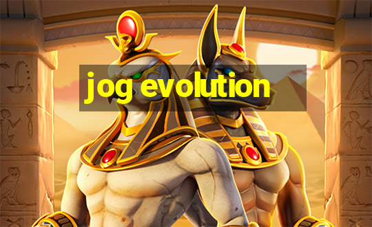 jog evolution