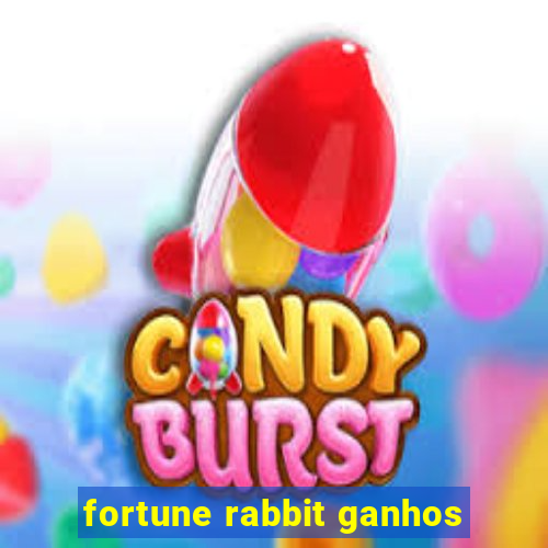 fortune rabbit ganhos