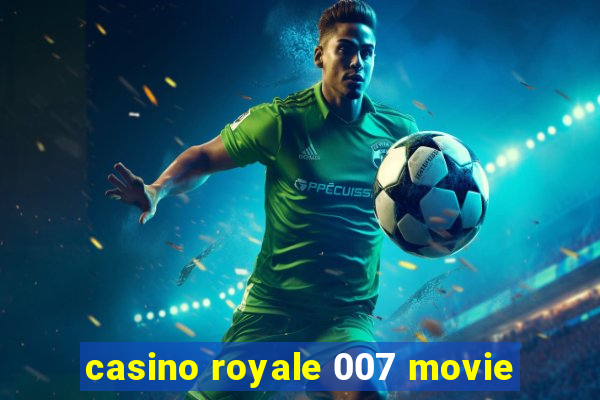 casino royale 007 movie