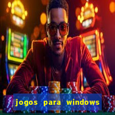 jogos para windows 7 gratis