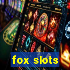 fox slots