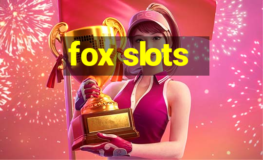 fox slots