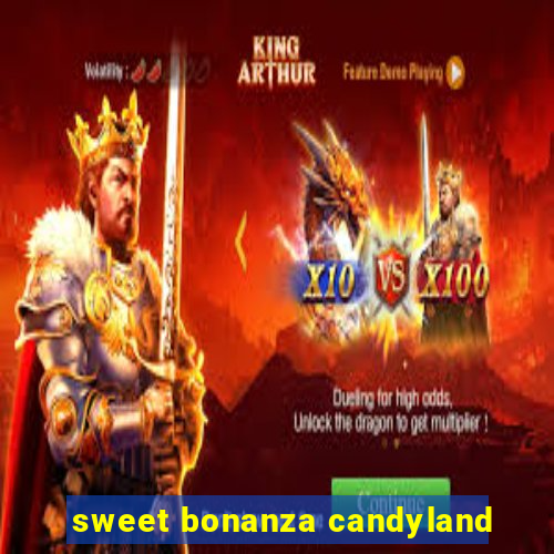 sweet bonanza candyland