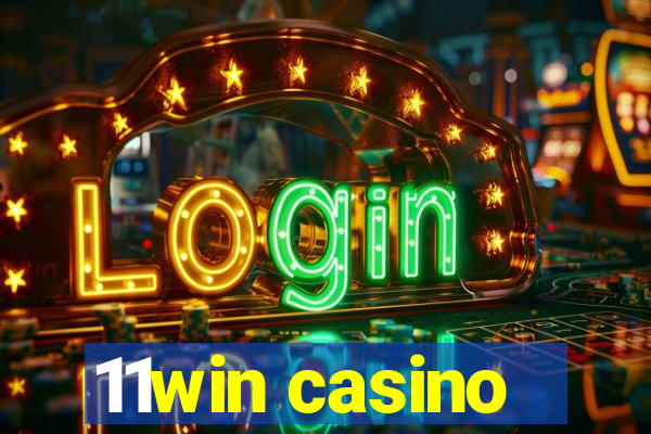 11win casino