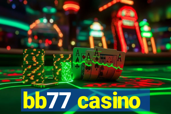 bb77 casino