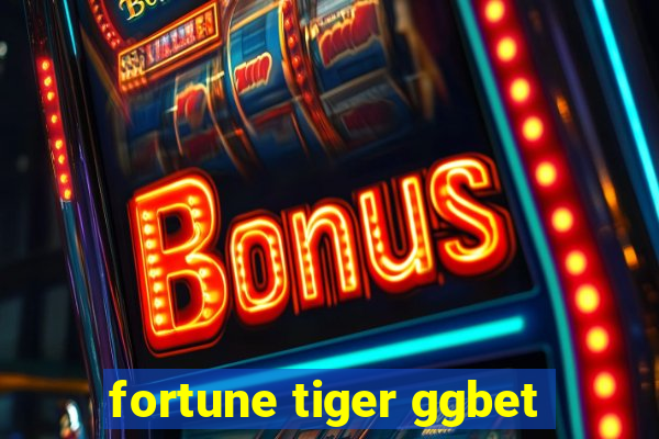 fortune tiger ggbet