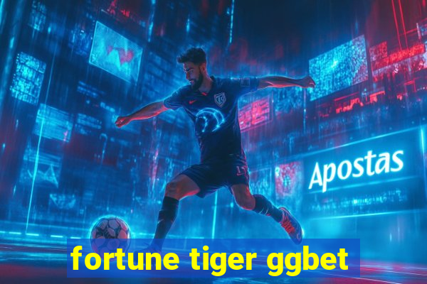 fortune tiger ggbet