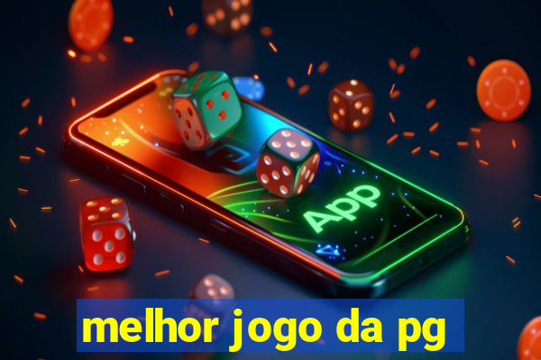 melhor jogo da pg