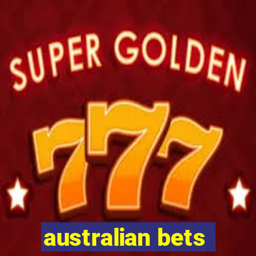 australian bets