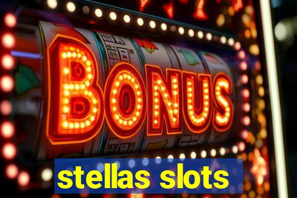 stellas slots